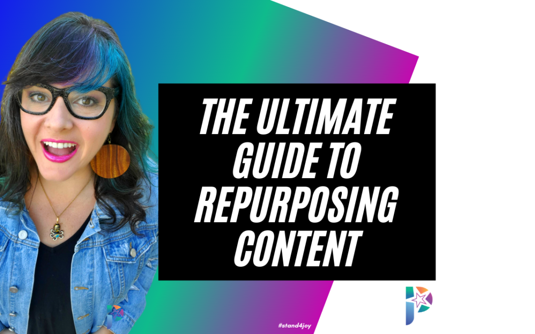 The Ultimate Guide to Repurposing Content