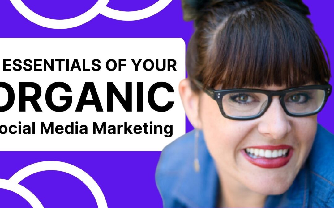 9 Essentials of Your Organic Social Media Marketing